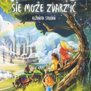 Wszystko się może zdarzyć