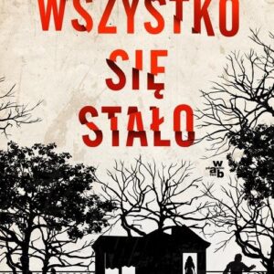 Wszystko się stało