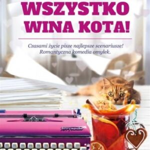Wszystko wina kota!