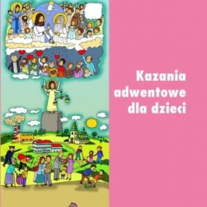 WWW.KOM. Kazania adwentowe dla dzieci 2017