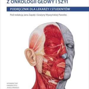 Wybrane zagadnienia z onkologii głowy i szyi