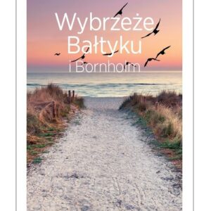 Wybrzeże Bałtyku i Bornholm Travelbook
