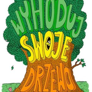 Wyhoduj swoje drzewo