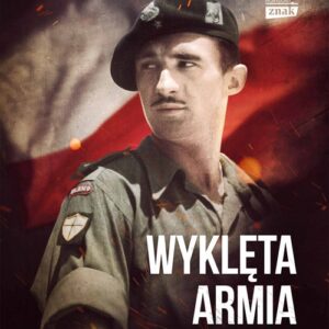 Wyklęta armia Odyseja żołnierzy Andersa