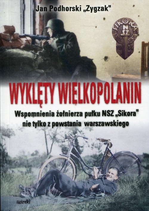 Wyklęty Wielopolanin Wspomniena żołnierza bros