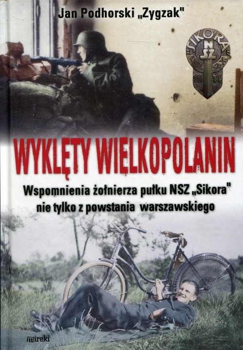 Wyklęty Wielopolanin Wspomniena żołnierza twar