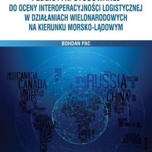 Wykorzystanie metod zarządzania i logistyki stosowanej do oceny interoperacyjności logistycznej w dz