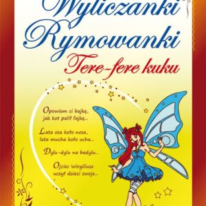 Wyliczanki Rymowanki Tere-fere kuku