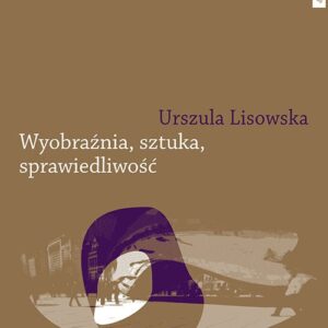 Wyobraźnia sztuka sprawiedliwość