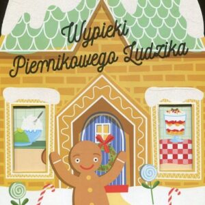 Wypieki Piernikowego Ludzika
