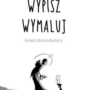 Wypisz wymaluj. Święci dominikańscy