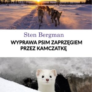 Wyprawa psim zaprzęgiem przez Kamczatkę