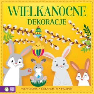 Wypychanki wielkanocne - Wielkanocne dekoracje