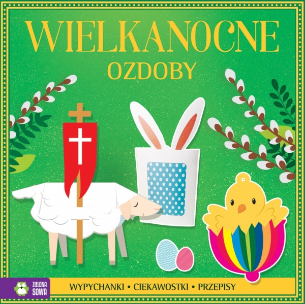 Wypychanki wielkanocne - Wielkanocne ozdoby