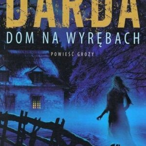 Wyręby Tom 1 Dom na wyrębach