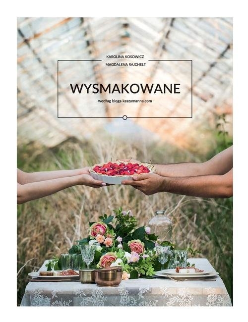 Wysmakowane Według bloga kaszamanna.com