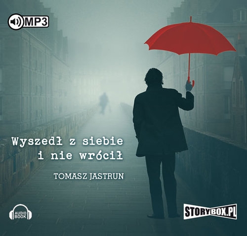 Wyszedł z siebie i nie wrócił (Audiobook)