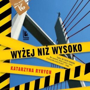Wyżej niż wysoko