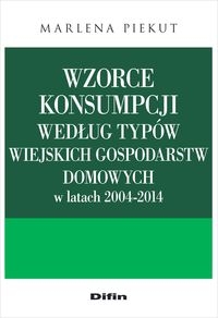 Wzorce konsumpcji według typów wiejskich gospodarstw domowych w latach 2004-2014
