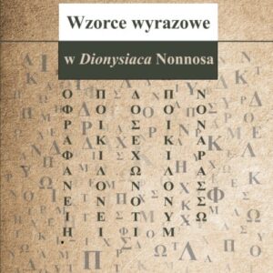 Wzorce wyrazowe w Dionysiaca Nonnosa