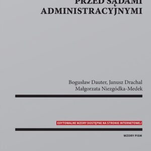 Wzory pism i orzeczeń w postępowaniu przed sądami administracyjnymi