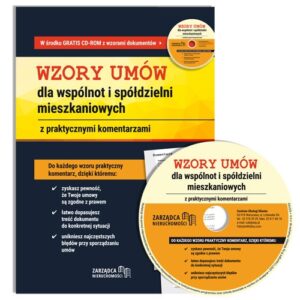 Wzory umów dla wspólnot i spółdzielni mieszkaniowych z praktycznymi komentarzami