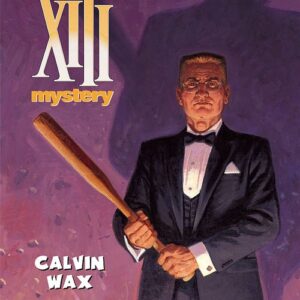 XIII Mystery 10 Calvin Wax