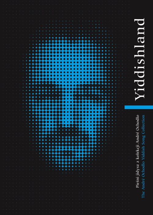 Yiddishland. pieśni jidysz z kolekcji Andre Ochodlo