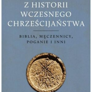 Z historii wczesnego chrześcijaństwa w.2