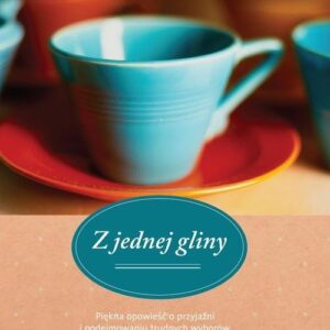 Z jednej gliny