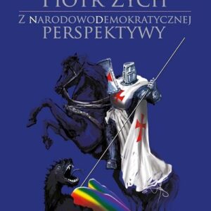 Z narodowodemokratycznej perspektywy / Manufaktura Słów