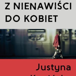 Z nienawisci do kobiet