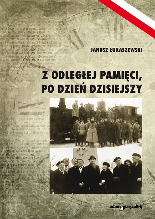 Z odległej pamięci, po dzień dzisiejszy