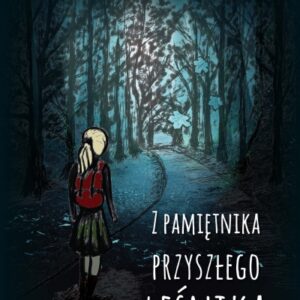 Z pamiętnika przyszłego leśnika