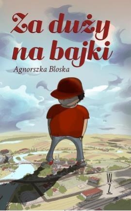 Za duży na bajki