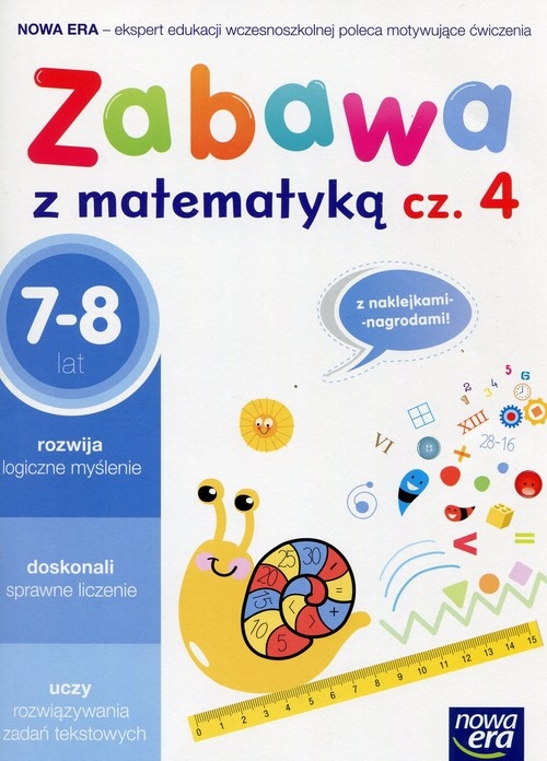 Zabawa z matematyką Część 4 7-8 lat. Szkoła podstawowa