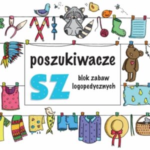 Zabawy logopedyczne. Poszukiwacze SZ