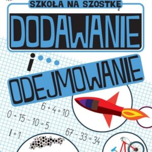 Zabawy matematyczne. Dodawanie i odejmowanie