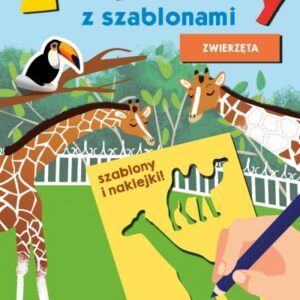 Zabawy z szablonami. Zwierzęta