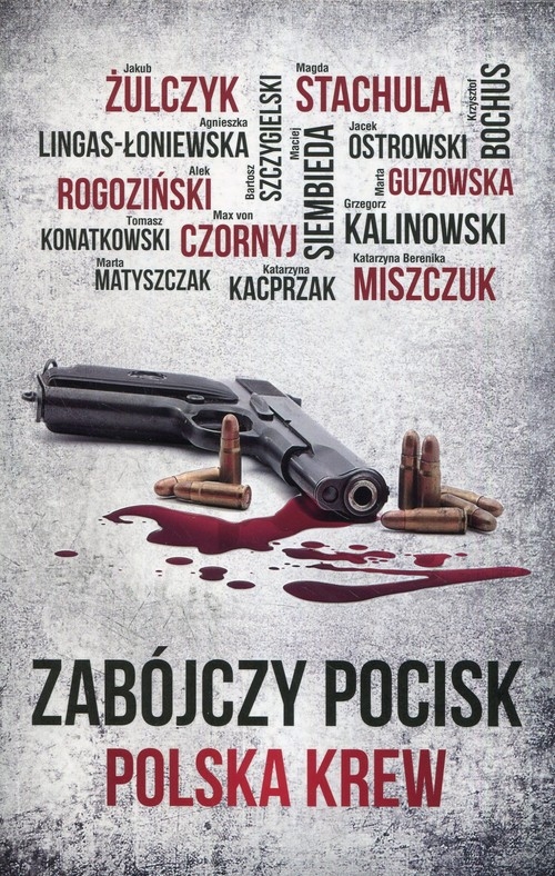 Zabójczy pocisk Polska krew