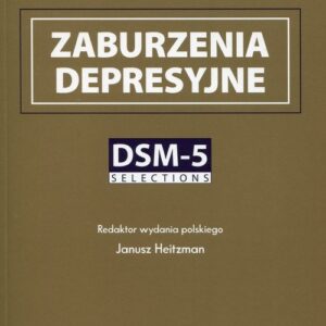 Zaburzenia depresyjne DSM-5 Selections