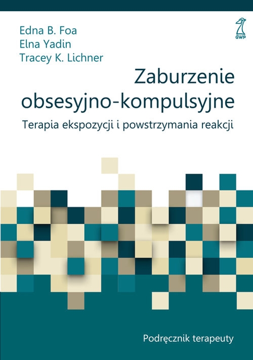 Zaburzenia obsesyjno-kompulsywne Podręcznik