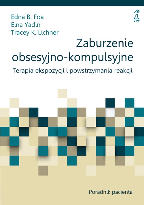 Zaburzenia obsesyjno-kompulsywne Poradnik