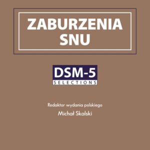 Zaburzenia rytmu snu i czuwania. DSM-5. Selections