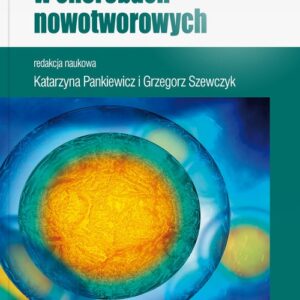 Zachowanie płodności w chorobach nowotworowych