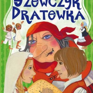 Zaczarowana klasyka Szewczyk Dratewka