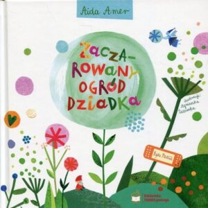 Zaczarowany ogród dziadka