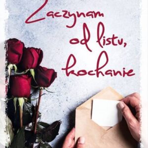 Zaczynam Od Listu, Kochanie