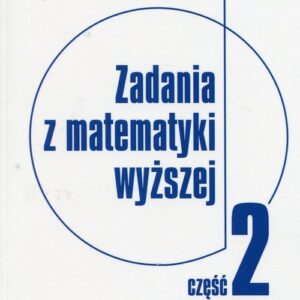 Zadania z matematyki wyższej Część 2