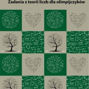 Zadania z teorii liczb dla olimpijczyków